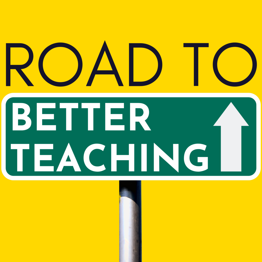 Thumbnail for the Road To Better Teaching Podcast