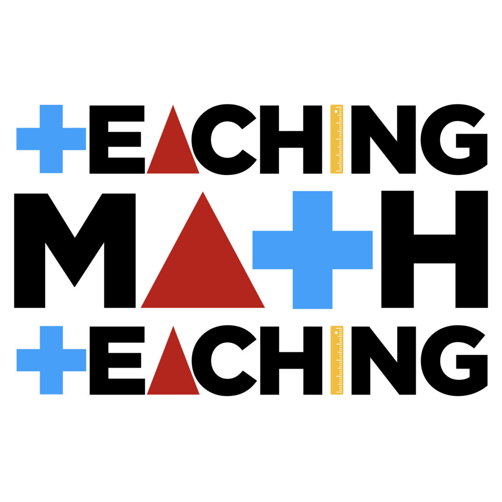 Thumbnail for the Teaching Math Teaching podcast